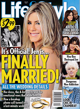 Illustration for article titled This Week in Tabloids: Jennifer Aniston Is Married As Hell Right Now